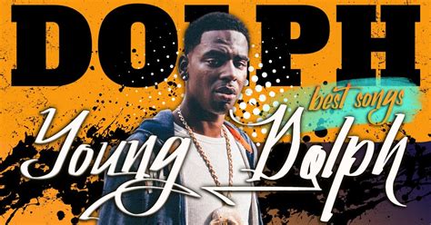 young dolph lyrics|young dolph hit songs.